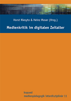 Cover Sammelband "Medienkritik im digitalen Zeitalter" (Niesyto & Moser 2018)