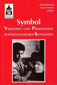 Cover Sammelband "Symbol. Verstehen und Produktion in pädagogischen Kontexten" (Belgrad & Niesyto 2001)