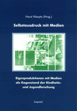 Cover Sammelband "Selbstausdruck mit Medien" (Niesyto 2001)